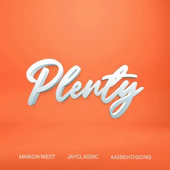 Plenty by Jayclassic