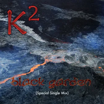 Black Garden by K2