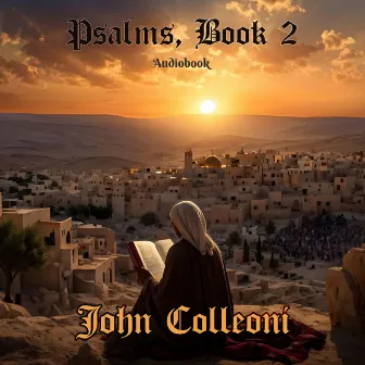 Psalms, Book 2 - Audiobook by John Colleoni