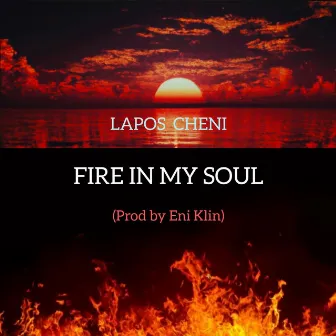 Fire in My Soul by Lapos Cheni