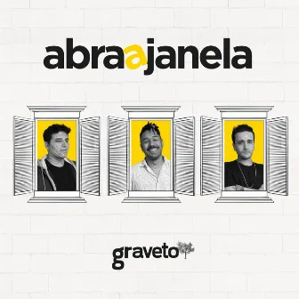 Abra a Janela by Graveto