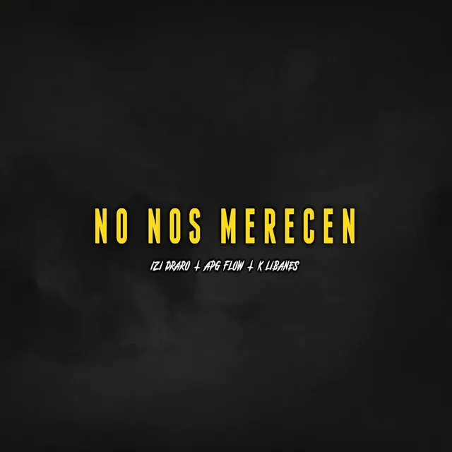 No Nos Merecen