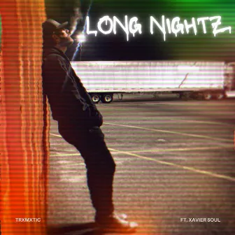 LONG NIGHTZ by TrXmXtic