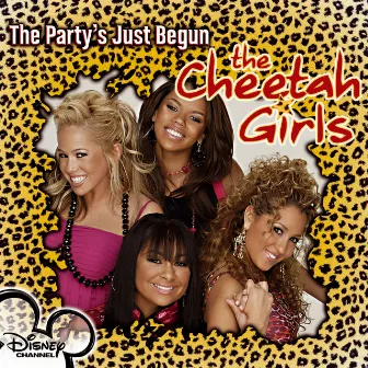 The Party's Just Begun by The Cheetah Girls