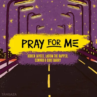 Pray for Me by Cxnrvd