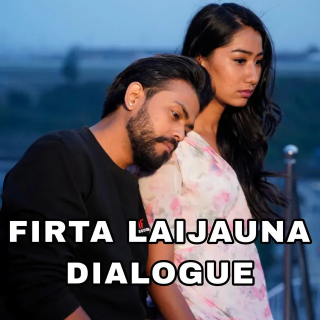 FIRTA LAIJAUNA DIALOGUE - Extended Version