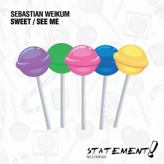 Sweet / See Me by Sebastian Weikum