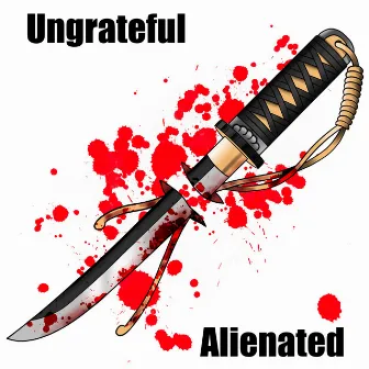 Ungrateful/Alienated by J-Figure