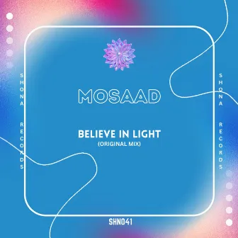 Believe in Light by Mosaad