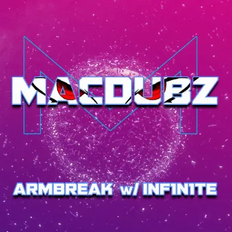 ARMBREAK by Macdubz