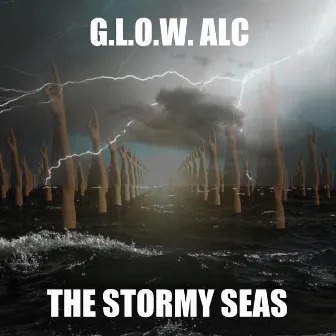 The Stormy Seas by G. L. O. W. ALC