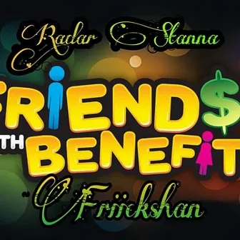 Friends with Benifits by Radar Stanna