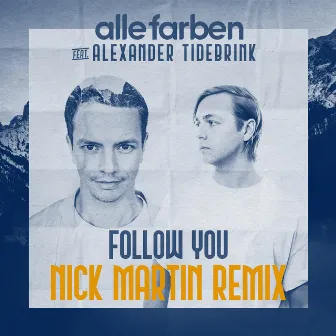 Follow You (Nick Martin Remix) by Nick Martin