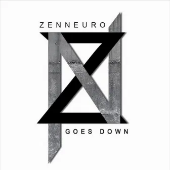 Goes Down by ZenNeuro