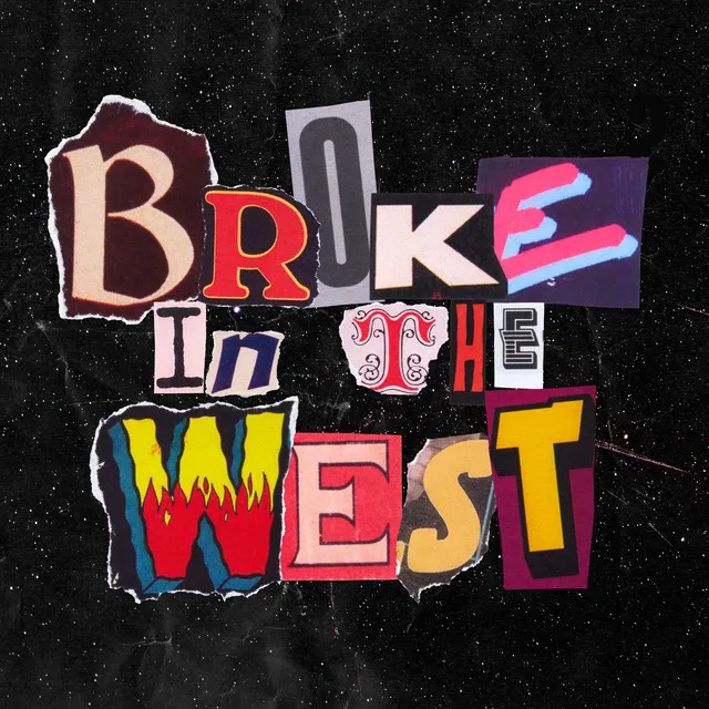 Broke in the West