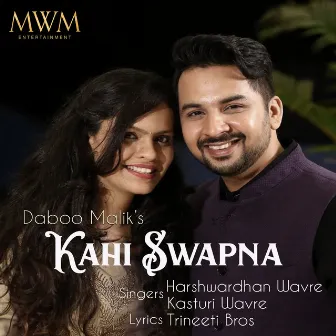 Kahi Swapna by Daboo Malik