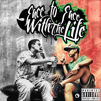 Face to Face with the Life by Rasta MC