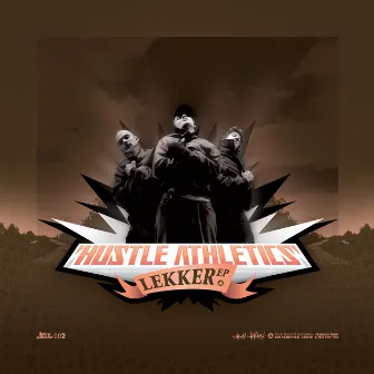 Lekker EP by Hustle Athletics