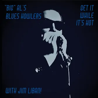 Get It While It's Hot by Jim Liban