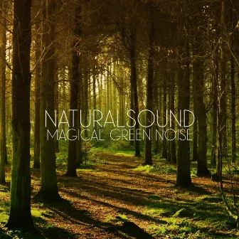 Magical Green Noise by NATURALSOUND