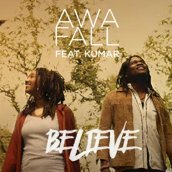 Believe by Awa Fall