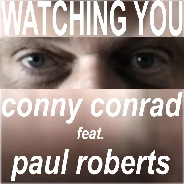 Watching You - Short Radio Version