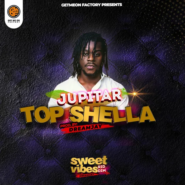 Top Shella (Sweet Vibes Riddim)