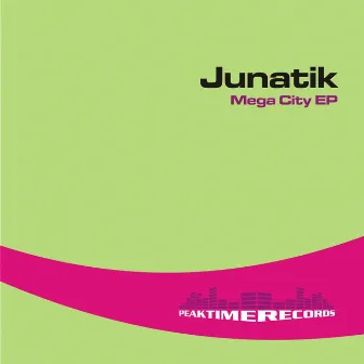 Mega City EP by Junatik