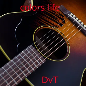 Colors Life by DvT