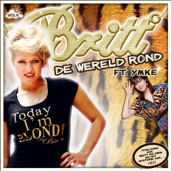 De Wereld Rond (Titelsong van Britt en Ymke En Het Mysterie Van) by Britt