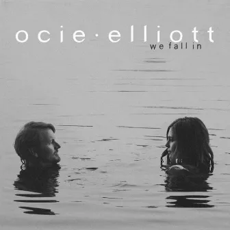 We Fall In by Ocie Elliott