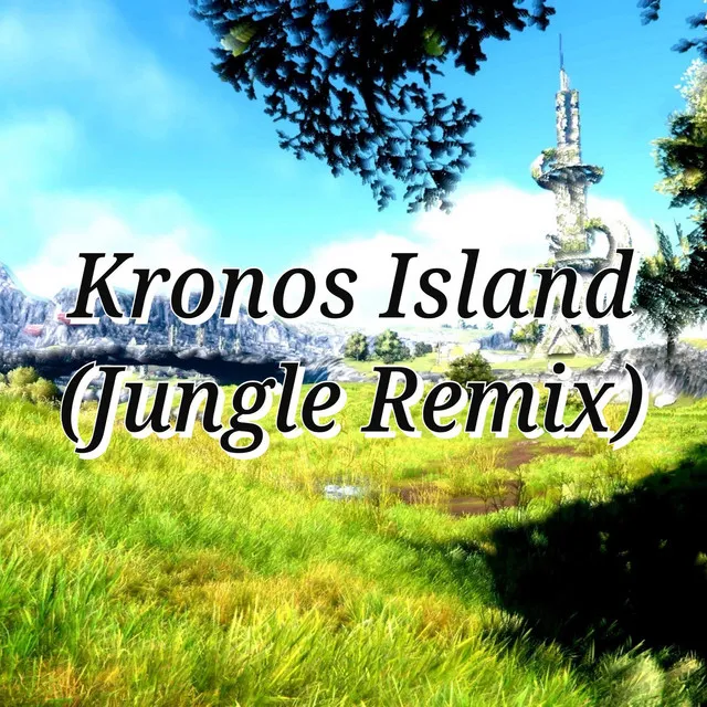 Kronos Island (Jungle Remix)