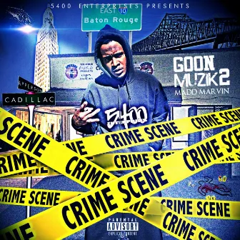 Goon Muzik 2 by Madd Marvin