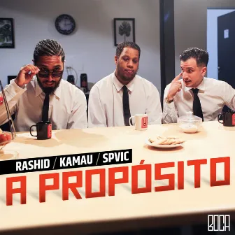 A Propósito by Kamau