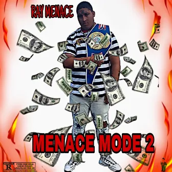 Menace Mode 2 by Ray Menace