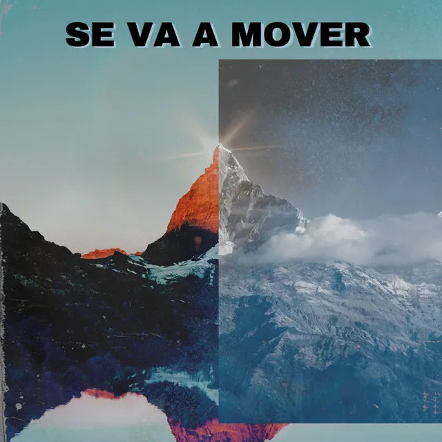 Se Va a Mover