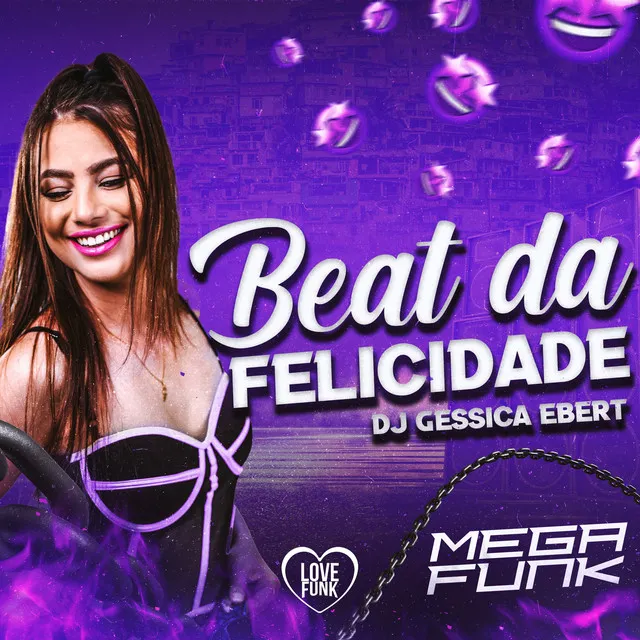 Beat da Felicidade - MEGA FUNK