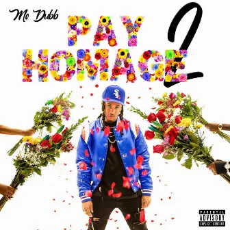 Pay Homage 2 by Mo Dubb