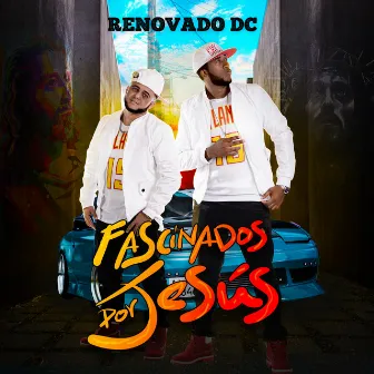 Fascinados por Jesus by Renovado DC