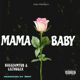 MAMA BABY by lilthug2x