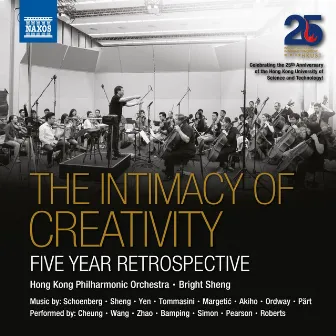 The Intimacy of Creativity: 5 Year Retrospective by Bright Sheng