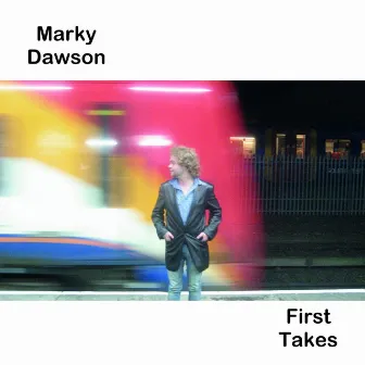 First Takes by Marky Dawson