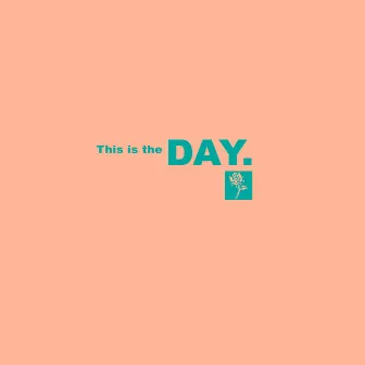 This Is the Day. by Evan Ford