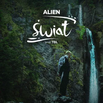 ŚWIAT by Alien