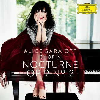 Chopin: Nocturnes, Op. 9: No. 2 in E Flat Major. Andante by Alice Sara Ott