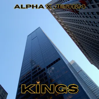 Kings by Alpha