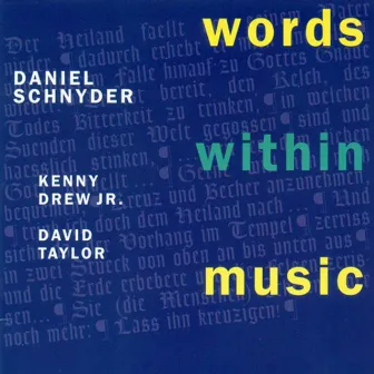 The Enja Heritage Collection: Words Within Music by Daniel Schnyder