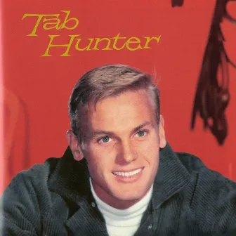 Tab Hunter by Tab Hunter