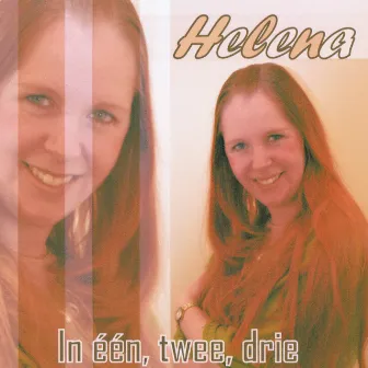 In Een, Twee, Drie by Helena