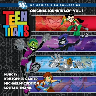 Teen Titans: Original Soundtrack-Vol. 3 by Lolita Ritmanis